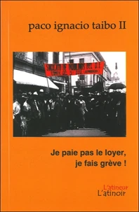 Je paie pas le loyer, je fais la grève !