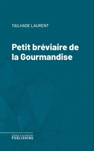 Petit bréviaire de la Gourmandise