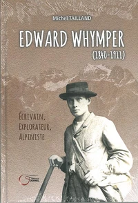 Edward Whymper (1840-1911)