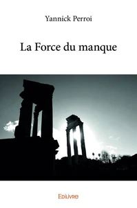 La Force du manque