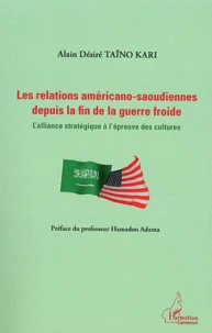Les relations américano-saoudiennes depuis la fin de la guerre froide