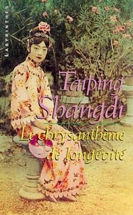 Taiping Shangdi - Le chrysanthème de longevité.