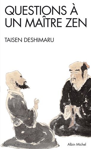 Taisen Deshimaru - Questions à un Maître Zen.