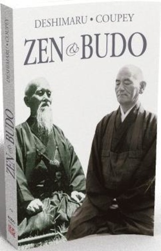 Zen & Budo. La voie du guerrier