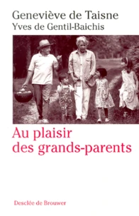 Au Plaisir Des Grands-Parents