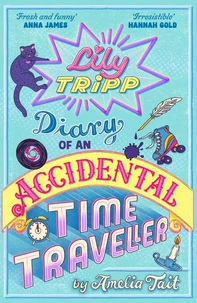 Diary of an Accidental Time Traveller