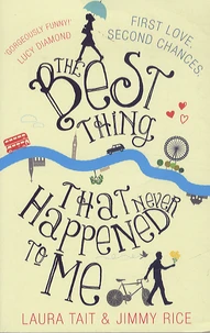 The Best Thing that Never Happened to Me