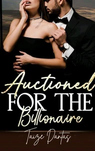 Auctioned for the Billionaire