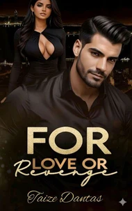For Love or Revenge