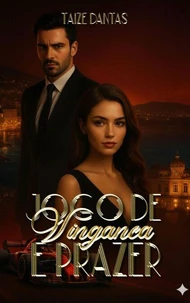 Jogo de Vingança e Prazer