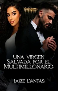 Una Virgen salvada por el Multimillonario