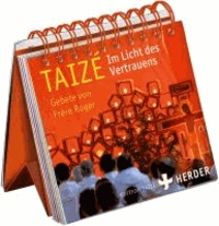 Taizé - Im Licht des Vertrauens - Gebete von Frère Roger.