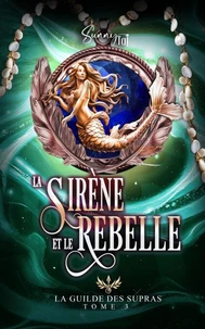 La Sirène et le Rebelle