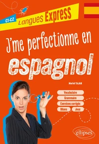 J'me perfectionne en espagnol C1-C2