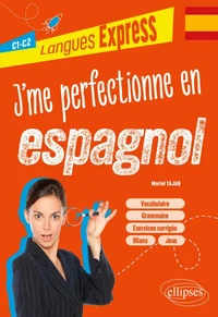 J'me perfectionne en espagnol C1-C2