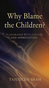 Why Blame the Children?