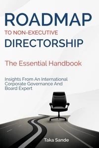 Roadmap to Non-Executive Directorship – The Essential Handbook