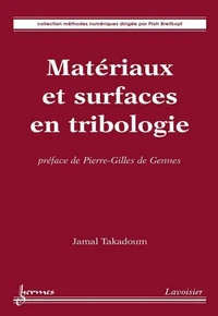 Matériaux et surfaces en tribologie