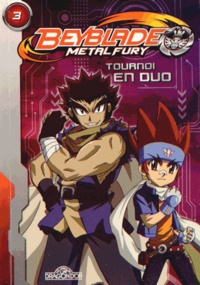 Takafumi Adachi - Beyblade Tome 3 : Tournoi en duo.