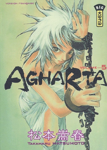 Takaharu Matsumoto - Agharta. Tome 5.