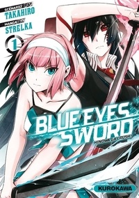 Livre google downloadBlue eyes sword Tome 1 parTakahiro, Strelka in French9782368527894
