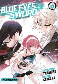 Blue eyes sword Tome 6