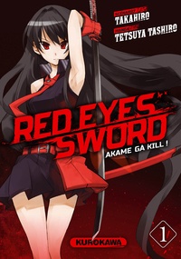  Takahiro et Tetsuya Tashiro - Red Eyes Sword Tome 1 : .