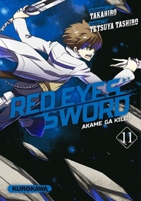  Takahiro et Tetsuya Tashiro - Red Eyes Sword Tome 11 : .