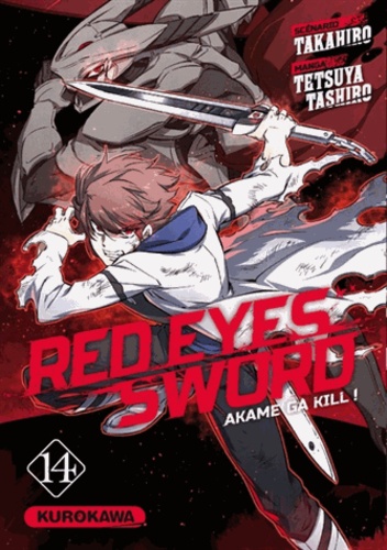  Takahiro et Tetsuya Tashiro - Red Eyes Sword Tome 14 : .