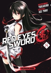  Takahiro et Kei Toru - Red Eyes Sword - Zero ! Tome 8 : .