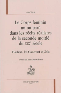 Le corps féminin nu ou paré dans les récits réalistes de la seconde moitié du XIXe siècle