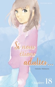 Takako Shimura et Jordan Sinnes - SI NS ETIONS AD  : Si nous étions adultes - chapitre 18.