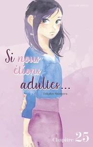 Si nous étions adultes - Chapitre 25