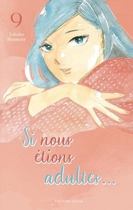 Takako Shimura - Si nous étions adultes Tome 9 : .