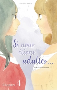 Takako Shimura - SI NS ETIONS AD  : Si nous étions adultes... - chapitre 4.