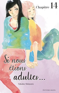 Si nous étions adultes... - chapitre 14