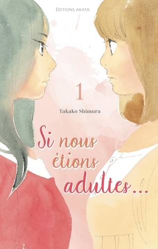 SI NS ETIONS AD  Si nous étions adultes... - Tome 1