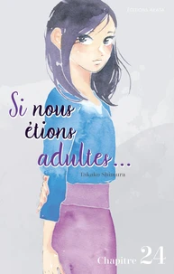 Si nous étions adultes... - Chapitre 24