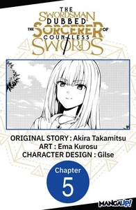 The Swordsman Dubbed the Sorcerer of Countless Swords #005