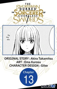 The Swordsman Dubbed the Sorcerer of Countless Swords #013