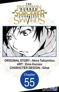 The Swordsman Dubbed the Sorcerer of Countless Swords #055