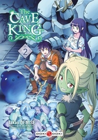 Takao Demise et Hajime Naehara - The Cave King Tome 2 : .
