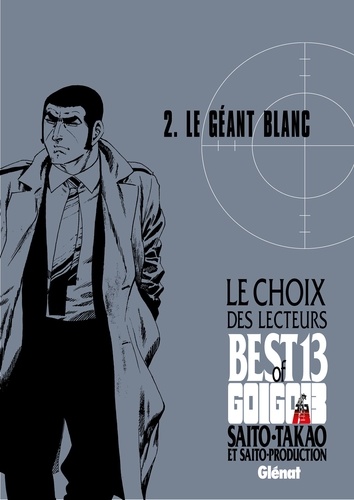 Takao Saito - Golgo 13 - Le choix des lecteurs - Le Géant blanc.