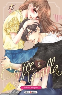 Takara Akegami - Coffee & Vanilla Tome 18 : .