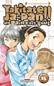 Takashi Hashiguchi - Yakitate Ja-Pan !! Tome 15 : .