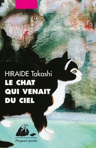 Takashi Hiraide - Le Chat qui venait du ciel.