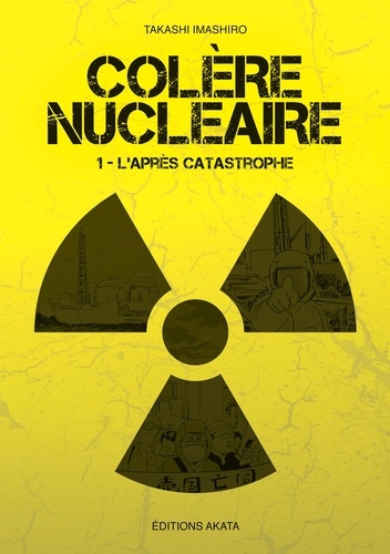 COLERENUCLEAIRE  Colère nucléaire - Tome 1 L'après catastrophe