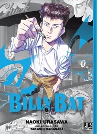 Takashi Nagasaki et Naoki Urasawa - Billy Bat Tome 6 : .
