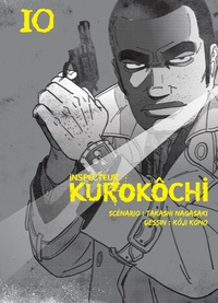 Takashi Nagasaki et Kôji Kôno - Inspecteur Kurokôchi Tome 10 : .