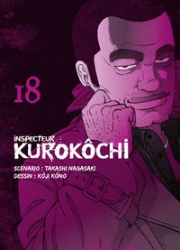 Takashi Nagasaki et Kôji Kôno - Inspecteur Kurokôchi Tome 18 : .